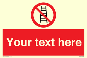 Custom No Ladders Sign